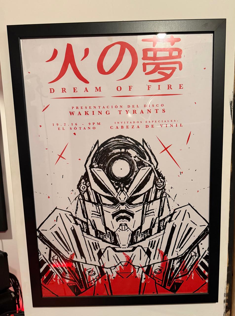 THE ORIGINAL 1 OF 1  EXISTING POSTERS GIFTED TO US BY CABEZA DE VINIL AT THE WAKING TYRANTS RELEASE SHOW IN FEBRUARY 2016